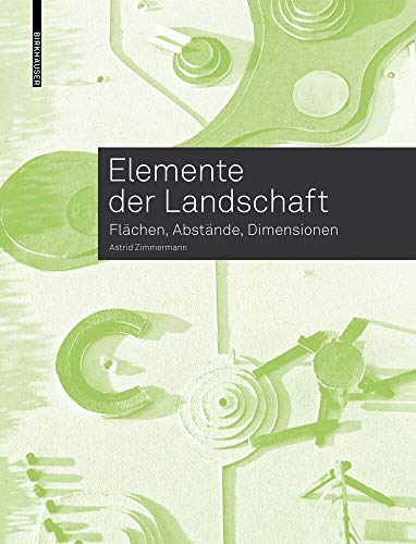 Elemente der Landschaft: Flächen, Abstände, Dimensionen